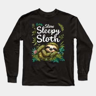 Slow Sleepy Sloth Long Sleeve T-Shirt